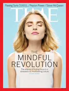 Mindfulness features on the front cover of TIME magazine - February 2014.